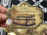 The Lore Chronicler Metallic Sticker The Lore Chronicler Metallic Sticker